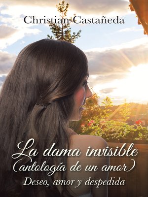 cover image of La Dama Invisible (Antología De Un Amor)